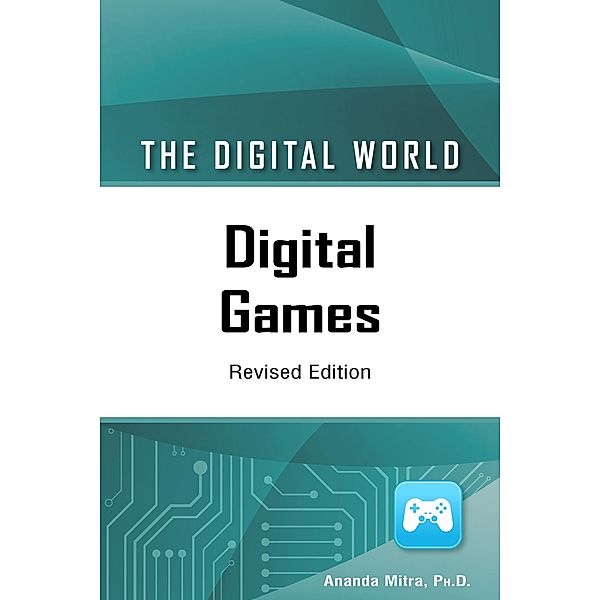 Digital Games, Revised Edition, Ananda Mitra