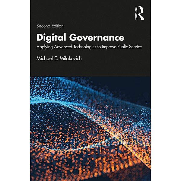 Digital Governance, Michael E. Milakovich