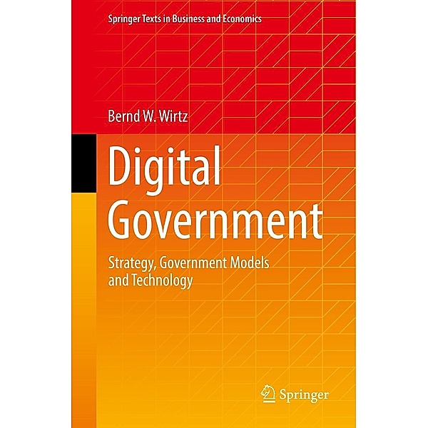 Digital Government / Springer Texts in Business and Economics, Bernd W. Wirtz