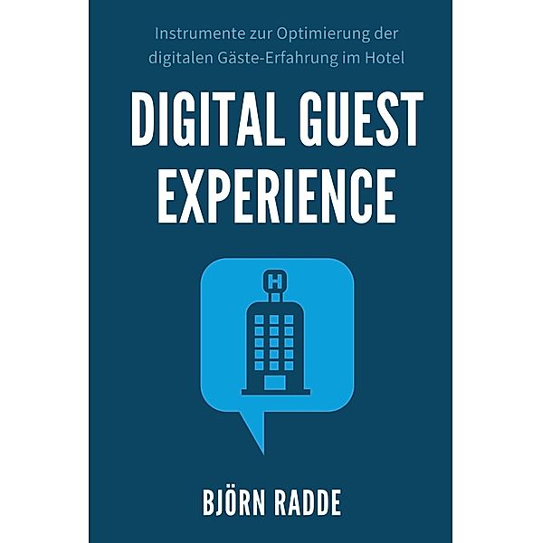 Digital Guest Experience, Björn Radde