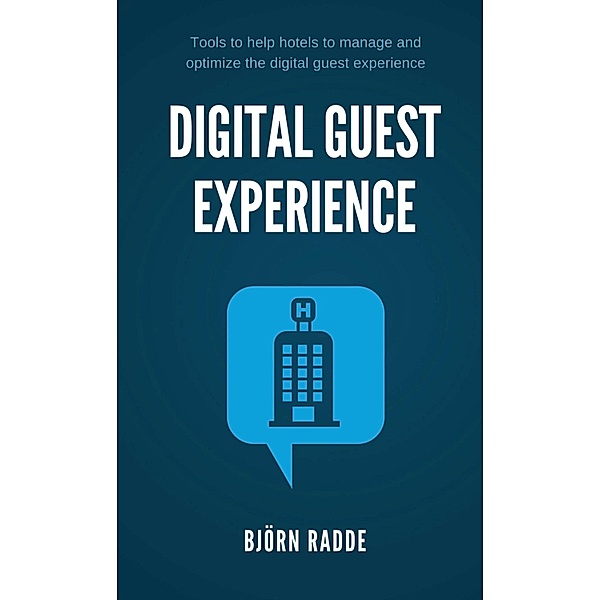 Digital Guest Experience, Björn Radde