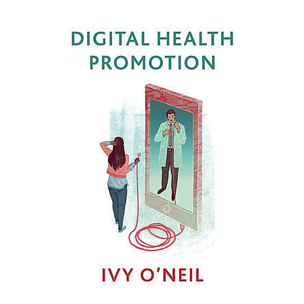 Digital Health Promotion, Ivy O'Neil