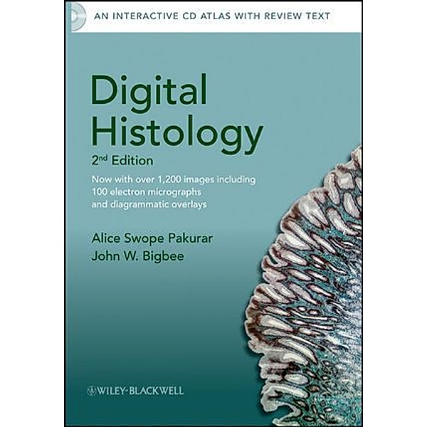 Digital Histology: An Interactive CD Atlas with Review Text, Alice S. Pakurar, John W. Bigbee