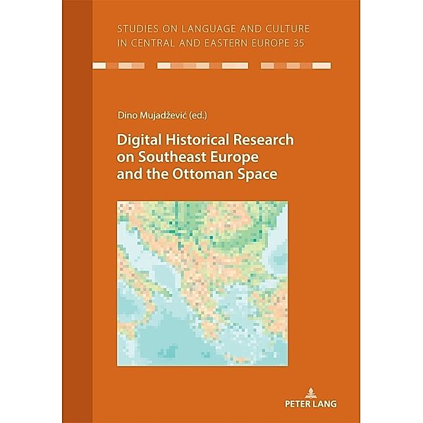 Digital Historical Research on Southeast Europe and the Ottoman Space