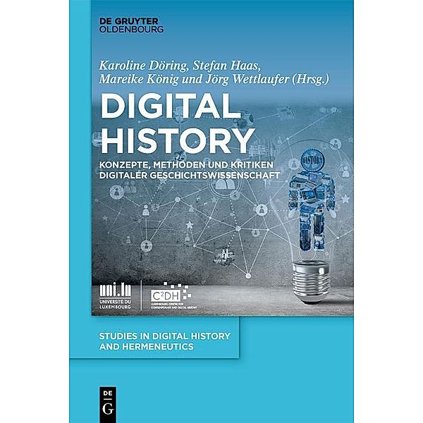 Digital History / Studies in Digital History and Hermeneutics Bd.6