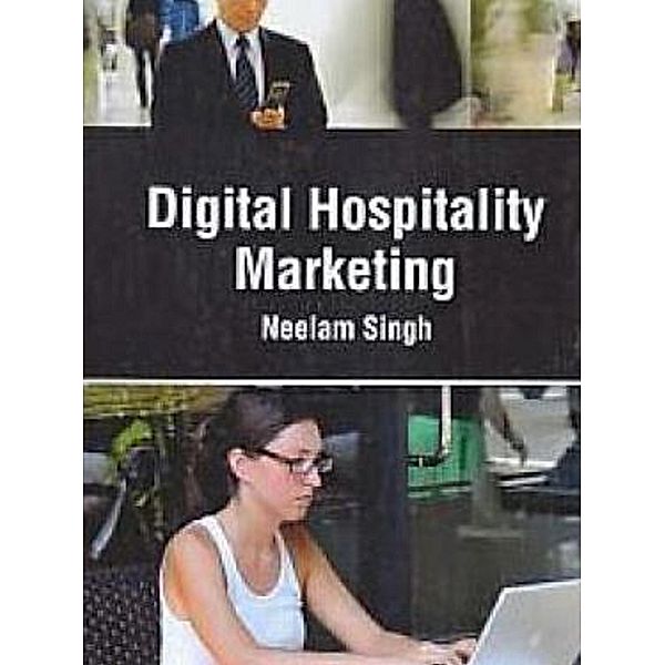 Digital Hospitality Marketing, Neelam Singh