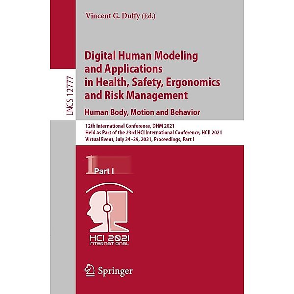 Digital Human Modeling and Applications in Health, Safety, Ergonomics and Risk Management. Human Body, Motion and Behavior / Lecture Notes in Computer Science Bd.12777