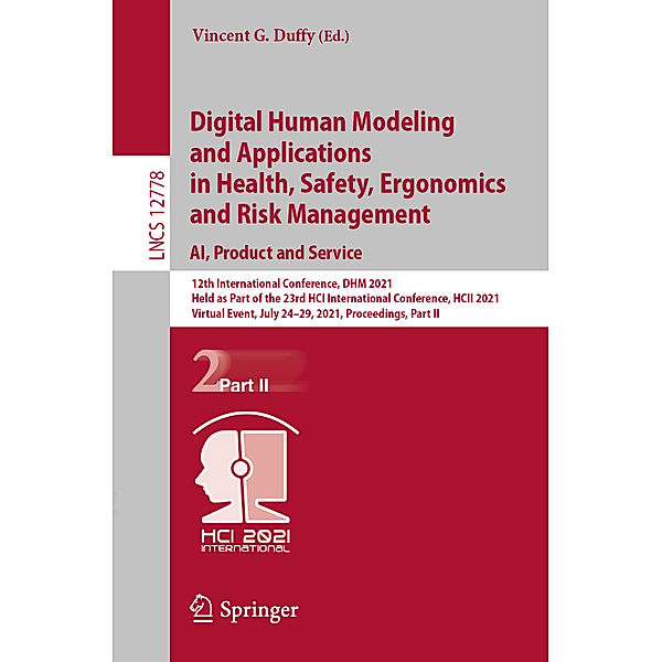 Digital Human Modeling and Applications in Health, Safety, Ergonomics and Risk Management. AI, Product and Service