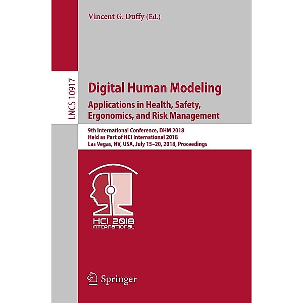 Digital Human Modeling. Applications in Health, Safety, Ergonomics, and Risk Management / Lecture Notes in Computer Science Bd.10917
