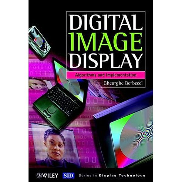 Digital Image Display, Gheorghe Berbecel