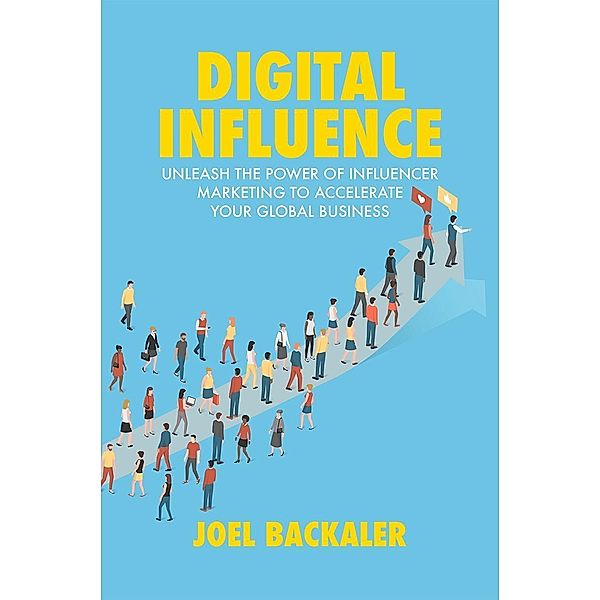 Digital Influence / Progress in Mathematics, Joel Backaler