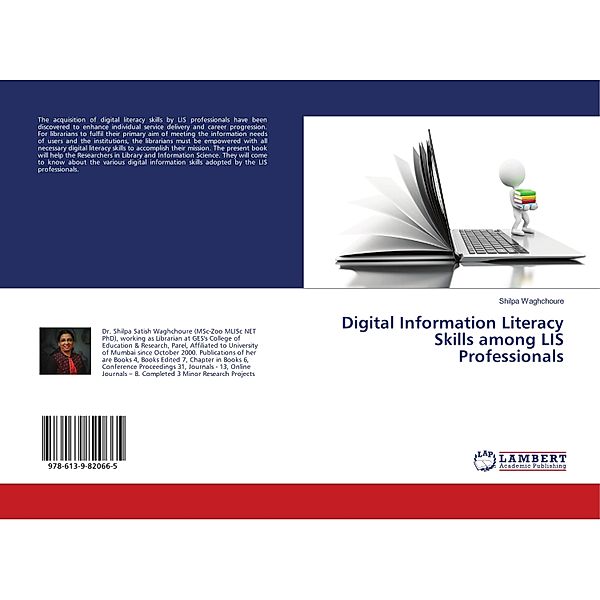 Digital Information Literacy Skills among LIS Professionals, Shilpa Waghchoure