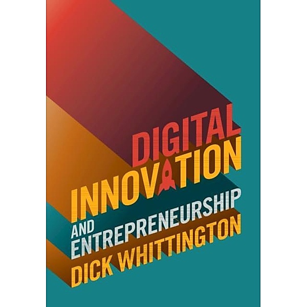 Digital Innovation and Entrepreneurship, Dick Whittington