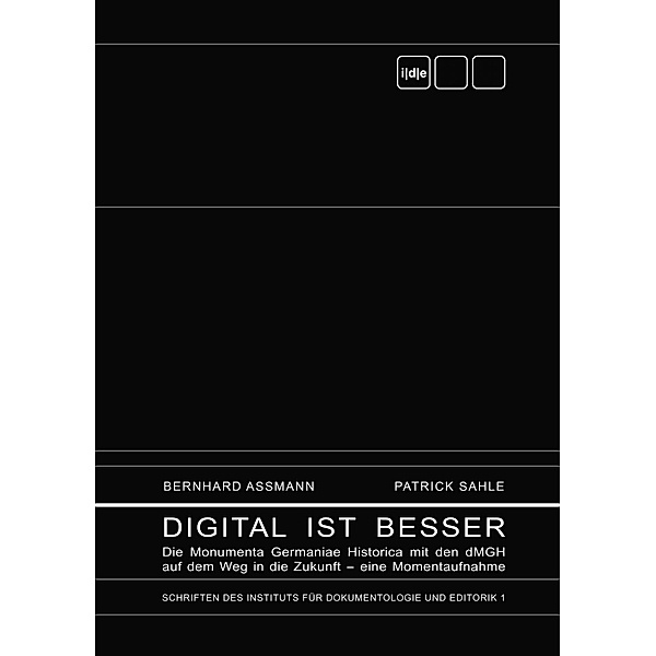 Digital ist besser, Bernhard Assmann, Patrick Sahle