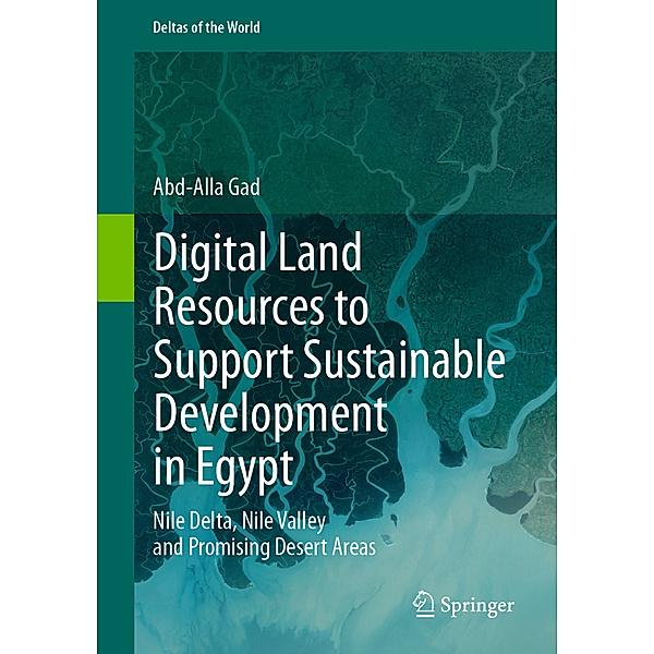 Digital Land Resources to Support Sustainable Development in Egypt, Abd-Alla Gad