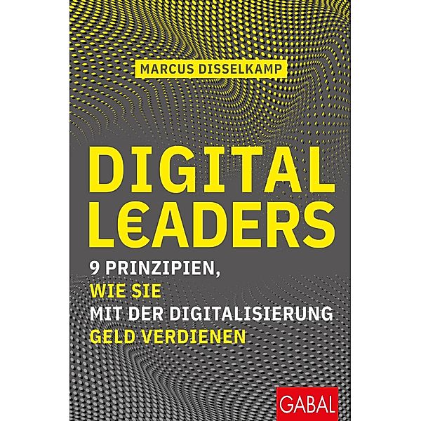 Digital Leaders / Dein Business, Marcus Disselkamp
