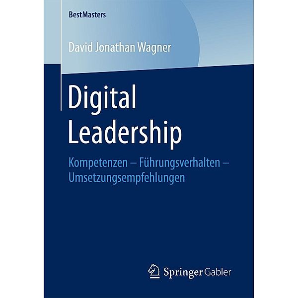 Digital Leadership / BestMasters, David Jonathan Wagner