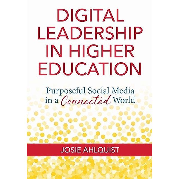 Digital Leadership in Higher Education, Ahlquist