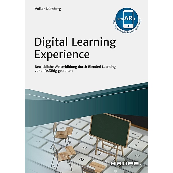 Digital Learning Experience / Haufe Fachbuch, Volker Nürnberg