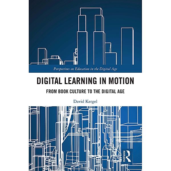 Digital Learning in Motion, David Kergel