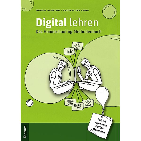 Digital lehren, Thomas Hanstein, Andreas Ken Lanig