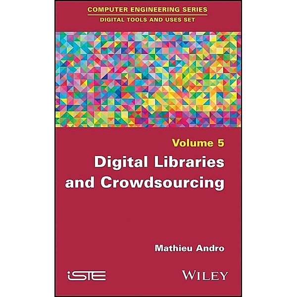 Digital Libraries and Crowdsourcing, Mathieu Andro
