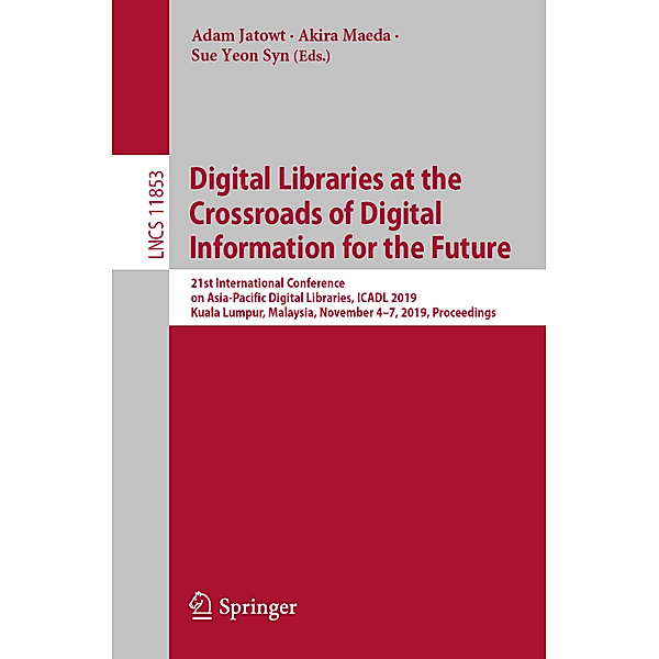 Digital Libraries at the Crossroads of Digital Information for the Future
