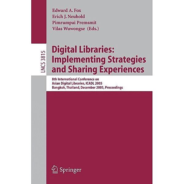 Digital Libraries: Implementing Strategies and Sharing Experiences