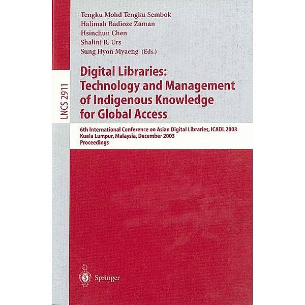 Digital Libraries: Technology and Management of Indigenous Knowledge for Global Access