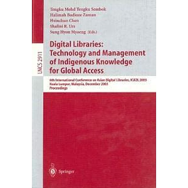 Digital Libraries: Technology and Management of Indigenous Knowledge for Global Access / Lecture Notes in Computer Science Bd.2911