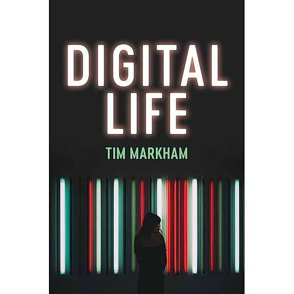 Digital Life, Tim Markham
