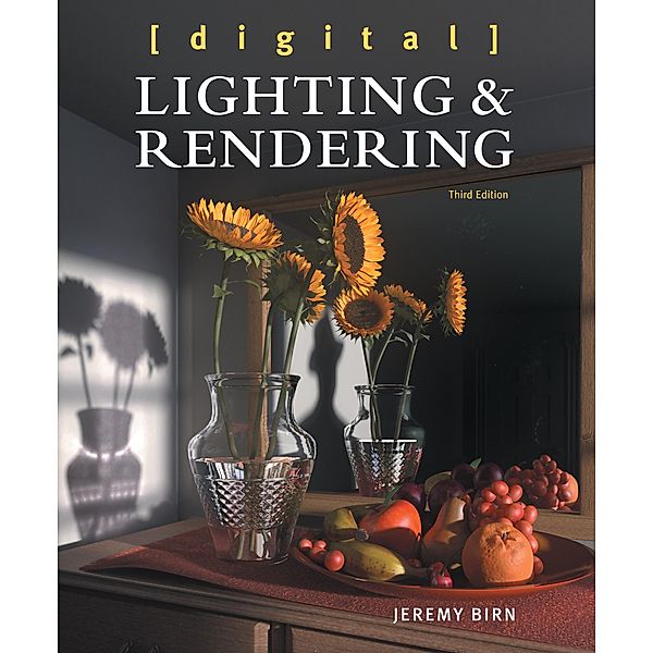 Digital Lighting and Rendering, Jeremy Birn