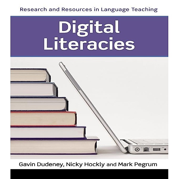 Digital Literacies, Mark Pegrum, Nicky Hockly, Gavin Dudeney