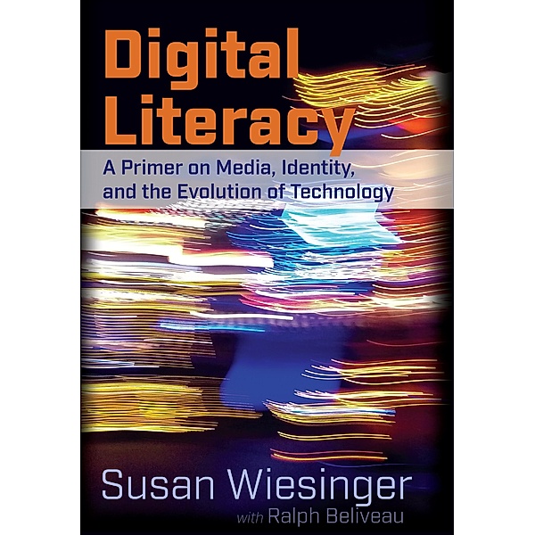 Digital Literacy, Ralph Beliveau, Susan Wiesinger