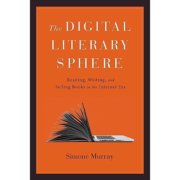 Digital Literary Sphere, Simone Murray