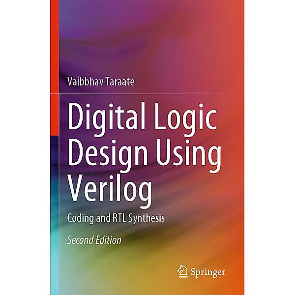 Digital Logic Design Using Verilog, Vaibbhav Taraate