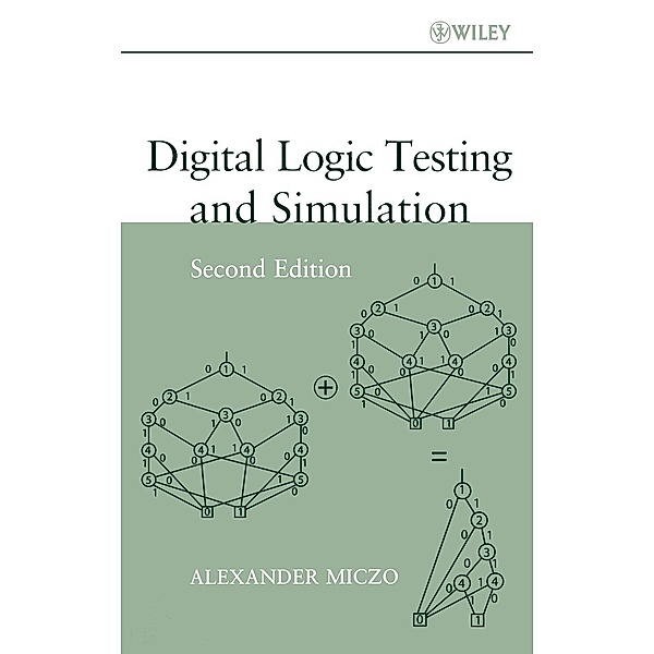Digital Logic Test and Simulation, Alexander Miczo