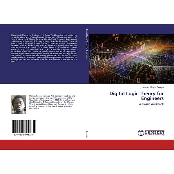 Digital Logic Theory for Engineers, Marcus Lloyde George
