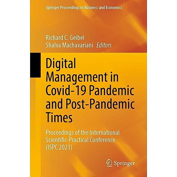 Digital Management in Covid-19 Pandemic and Post-Pandemic Times / Springer Proceedings in Business and Economics