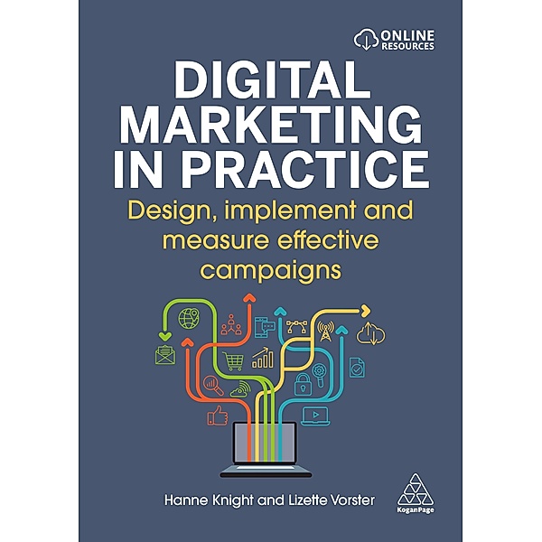 Digital Marketing in Practice, Hanne Knight, Lizette Vorster