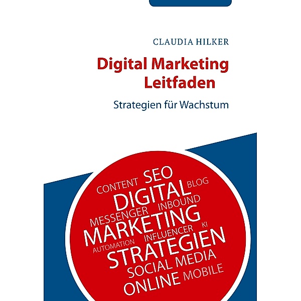 Digital Marketing Leitfaden, Claudia Hilker