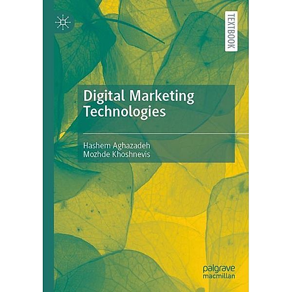 Digital Marketing Technologies, Hashem Aghazadeh, Mozhde Khoshnevis