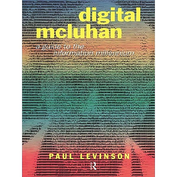 Digital McLuhan, Paul Levinson