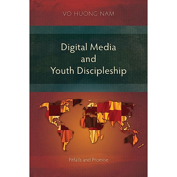 Digital Media and Youth Discipleship, Huong Nam Vo