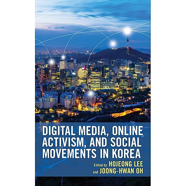 Digital Media, Online Activism, and Social Movements in Korea / Korean Communities across the World