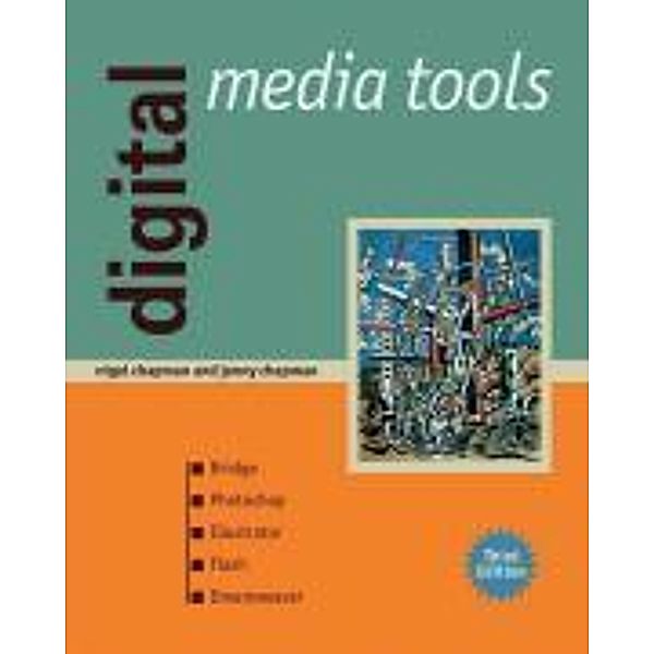 Digital Media Tools, Nigel Chapman, Jenny Chapman