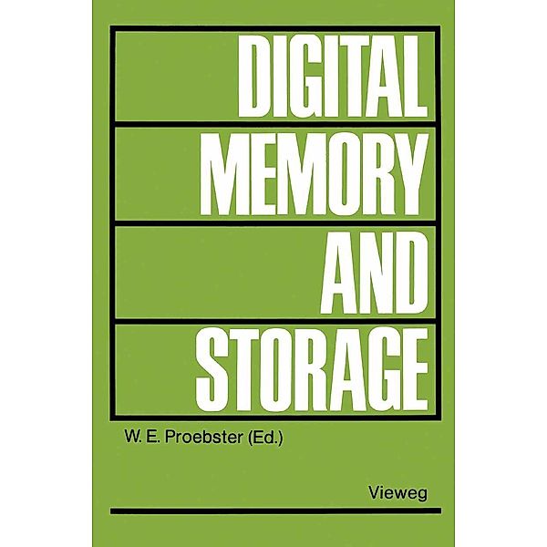 Digital Memory and Storage, Walter E. Proebster