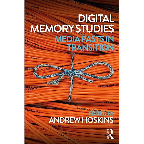 Digital Memory Studies