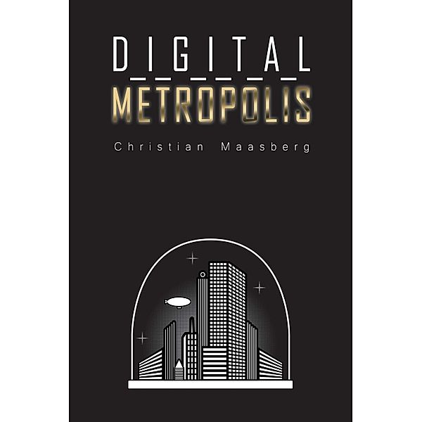 Digital Metropolis, Christian Maasberg
