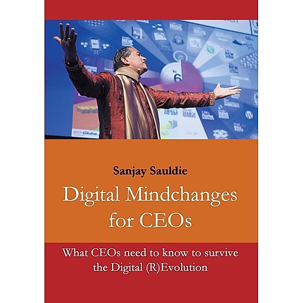 Digital Mindchanges for CEOs, Sanjay Sauldie